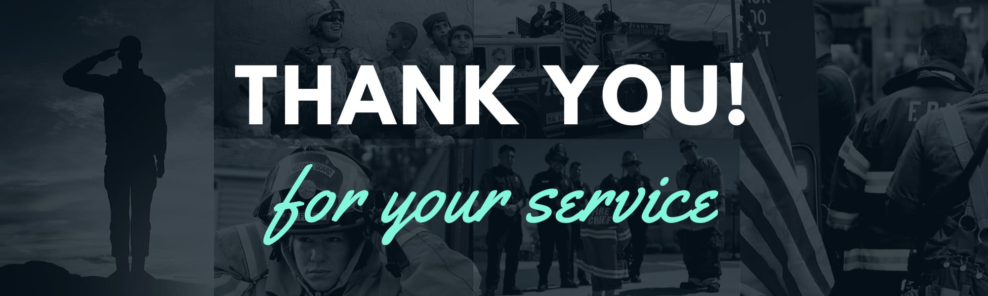Banner image with military officers, police and firefighter overlay of text that reads Thank you for your service