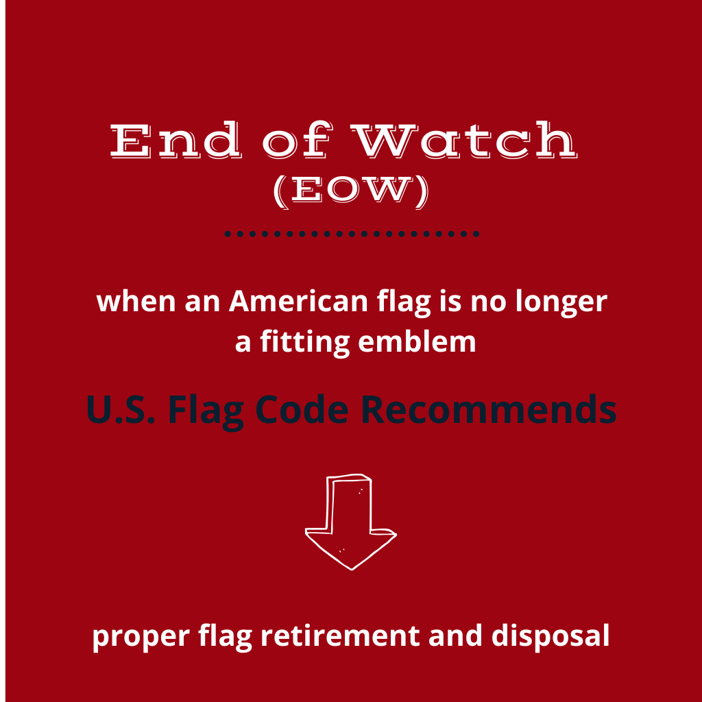 End of Watch how to dispose of your flag banner