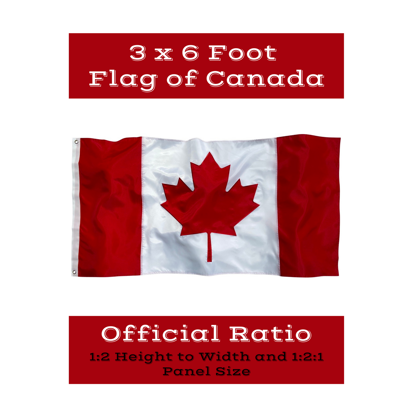 Flag | 3'x6' Official Ratio Canadian Flag | Canadian Flag 3x6 Foot Nylon in Official 1:2 Ratio | Fine Line Flag | Outdoor Canada Flag with Embroidered Maple Leaf Edging | Durable Canadian Banner with Sewn Panels | Reinforced Fly Hem with Double Stitching | Heavy-Duty Nylon Canada Flag | Accurate Proportions for Government or Ceremonial Display | Fade-Resistant Red & White | Premium Canadian Flag for Outdoor Use | Long-Lasting Canada Flag with Tear-Resistant Stitching | Fine Line Flag | finelineflag